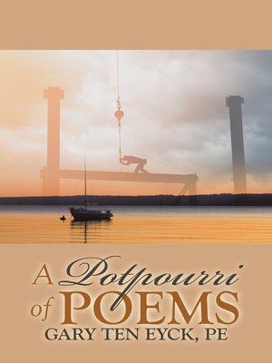 cover image of A Potpourri of Poems by Gary Ten Eyck, Pe